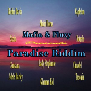 PARADISE RIDDIM [MAFIA & FLUXY] | Dancehallarena.com