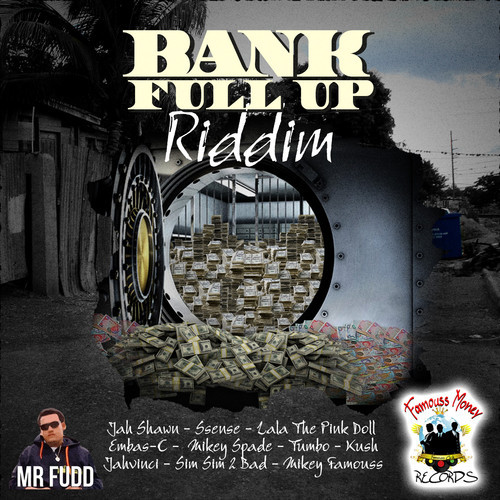 Jah-vinci-more-than-a-million-bank-full-up-riddim-famouss-money-records-cover