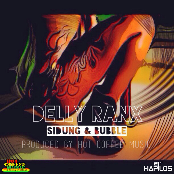Delly-Ranx-Sidung-&-Bubble-Hot-Coffee-Music