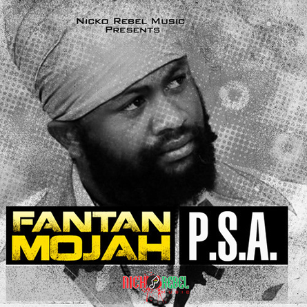 Fantan-Mojah-P.S.A-Nicko-Rebel-Music