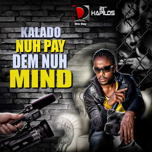 Kalado-No-Pay-Dem-No-Mind-Dreday-Productions