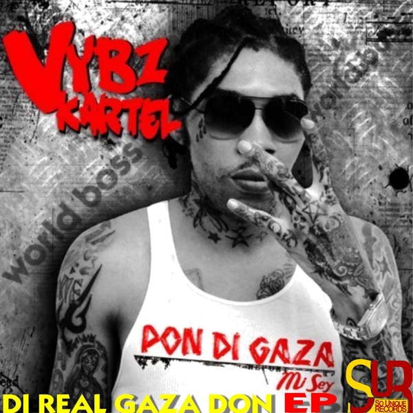 Vybz-Kartel-Di-Real-Gaza-Don-EP-So-Unique-Records-Cover