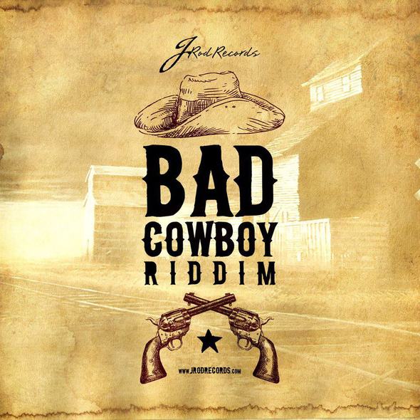 Bad-Cowboy-Riddim-J-Rod-Records-Artwork- Cover