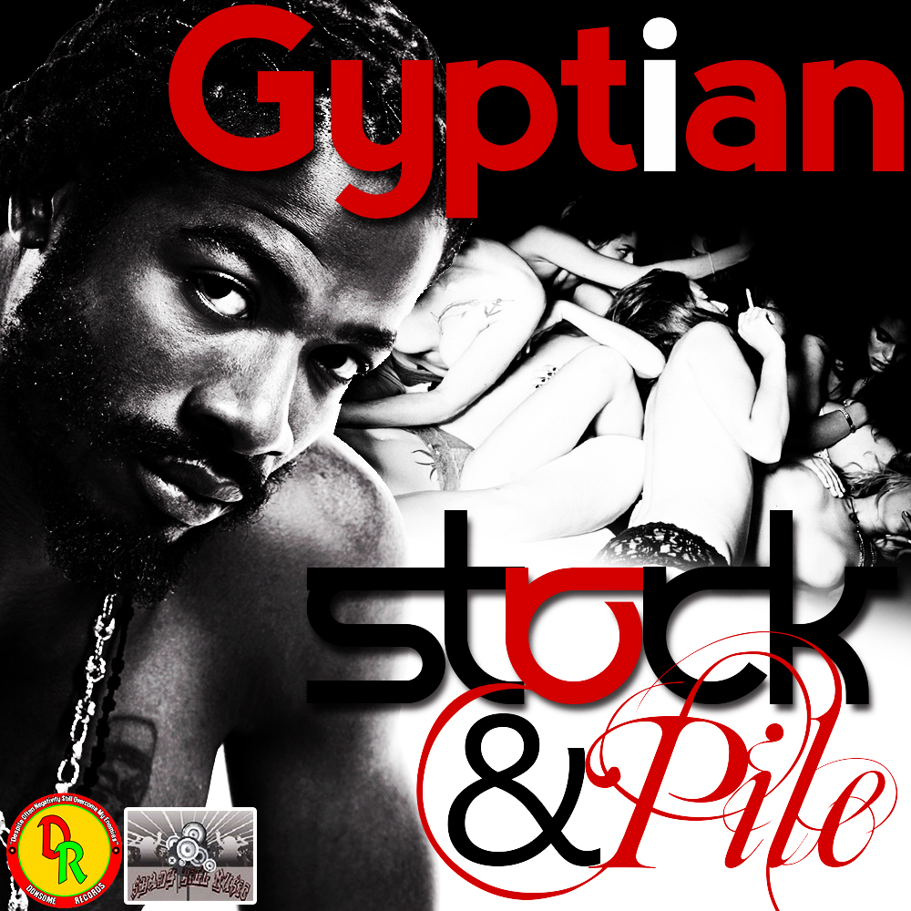 Gyptian-stock-and-pile-shadyhill-musicand-donsome-records