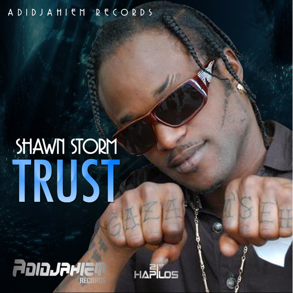 SHAWN-STORM-TRUST-ADIDJAHIEM-RECORDS-COVER