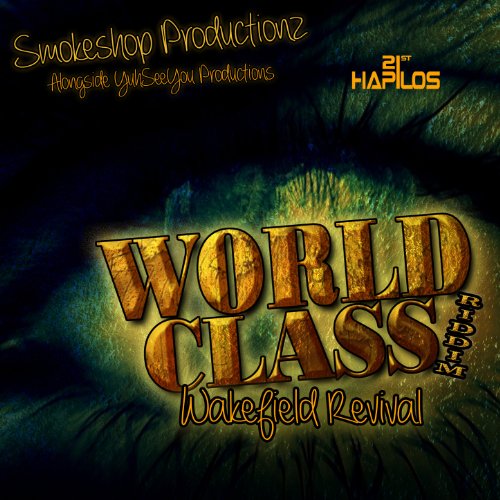 world-class-riddim-wakefield-revival-smokeshop-productionz-Cover