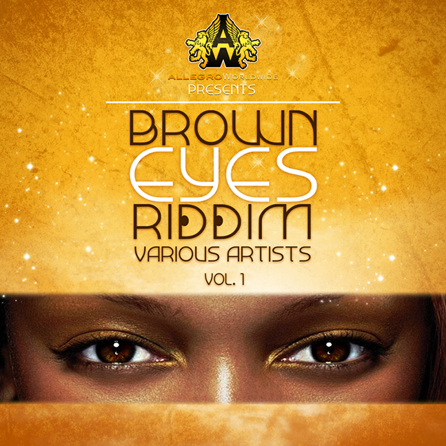 Brown-Eyes-Riddim-Allegro-Worldwide