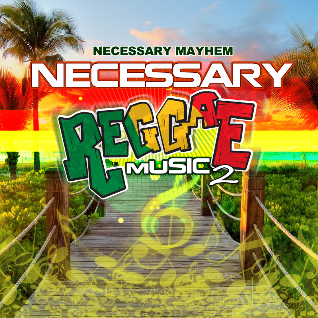Necessassry-Mayhem-Necessary-Reggae-Music-2-artwork