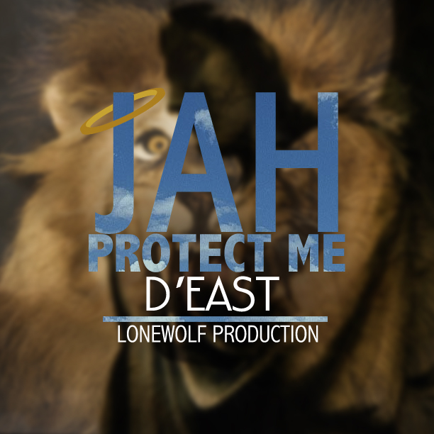 Deast-Jah-Protect-Me-Loneworlf-Production-Cover