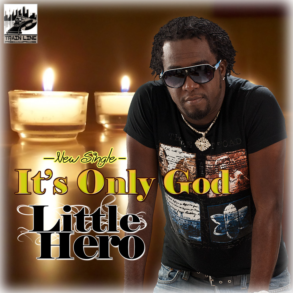 LITTLE HERO - ITS ONLY GOD - TRAINLINE RECORDS