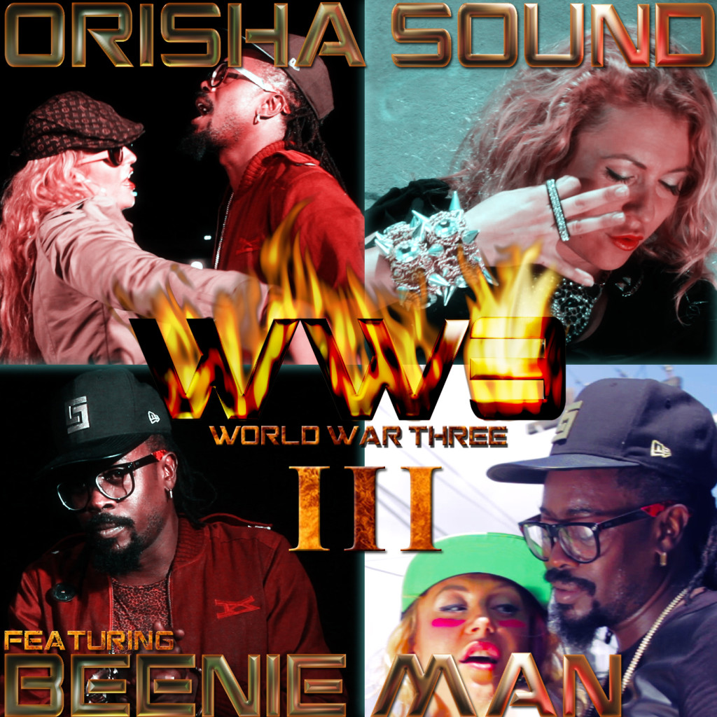 ORISHA-SOUND-FT-BEENIE-MAN-WORLD-WAR-3-COVER