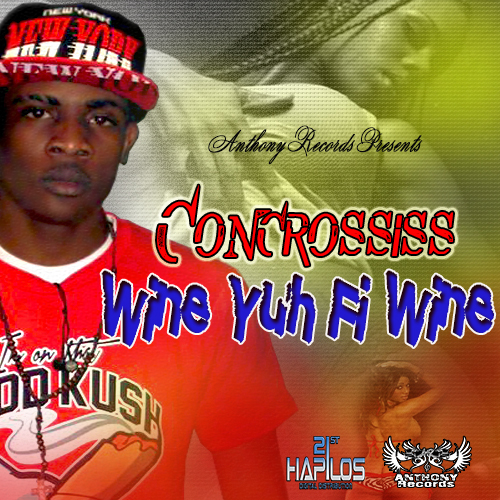 Concrossiss-Wine-Yuh-Fi-Wine-Anthony-Records-Cover
