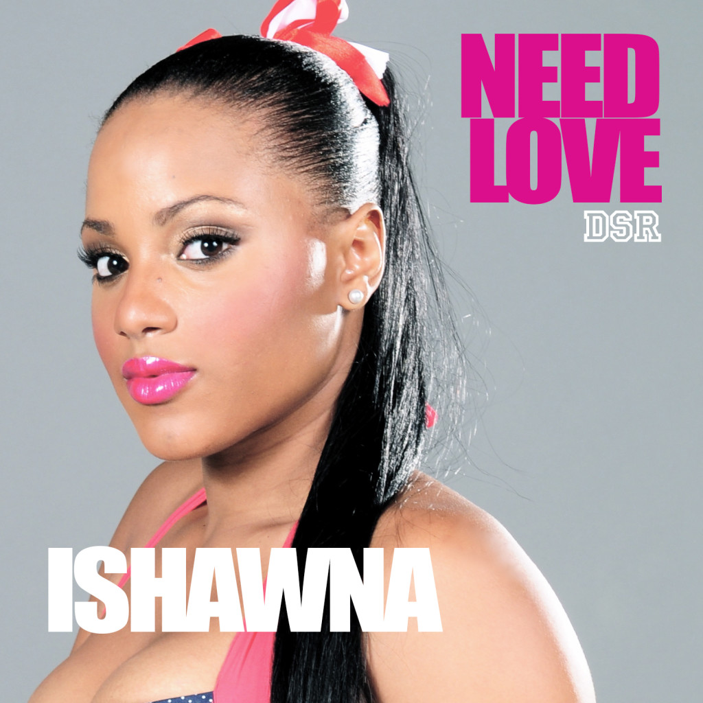ISHAWNA-NEED-LOVE-DOWNSOUND-RECORDS-COVER