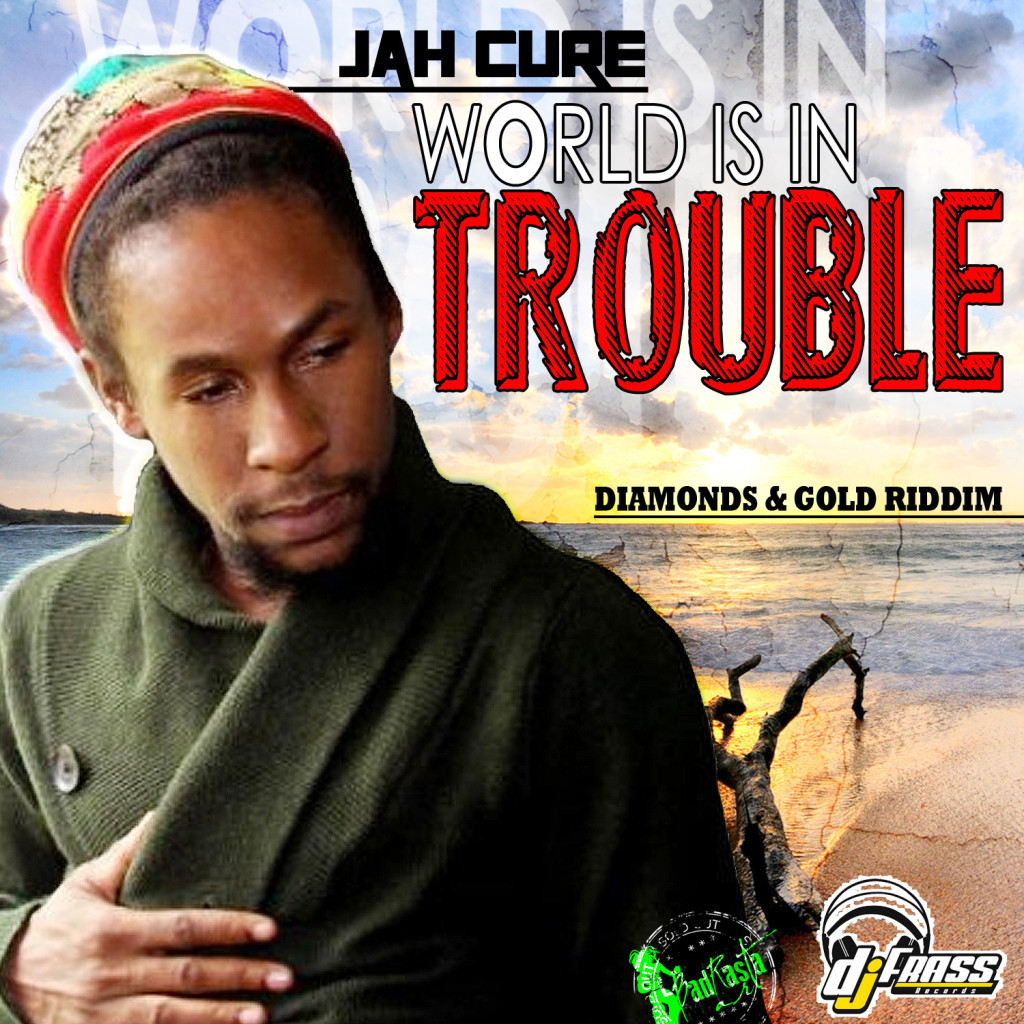 Jah Cure - World is in Trouble - Diamonds & Gold Riddim - Dj Frass Records-artwork
