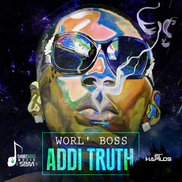 Worl-Boss-Addi-Truth-ShortBoss-Muzik-Cover
