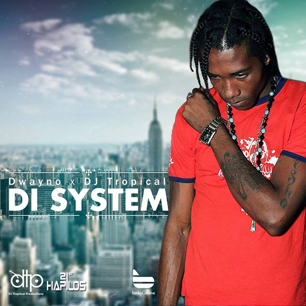  dwayno-di-system-dj-tropical-productions-Cover