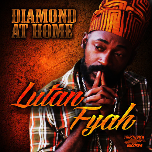 lutan-fyah-diamond-at-home-truckback-records-artwork