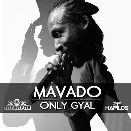 Mavado-Only-Gyal-Gachapan-Records-Cover