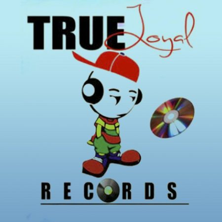 True-Loyal-Records-Cover