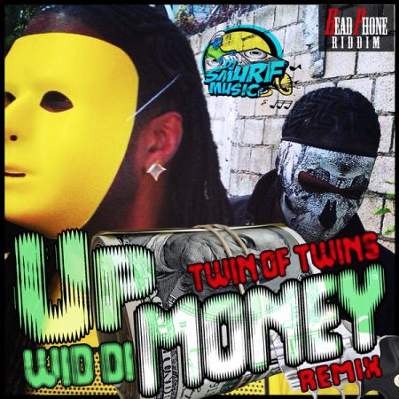 TWIN-OF-TWINS-UP-WID-DI-MONEY-REMIX