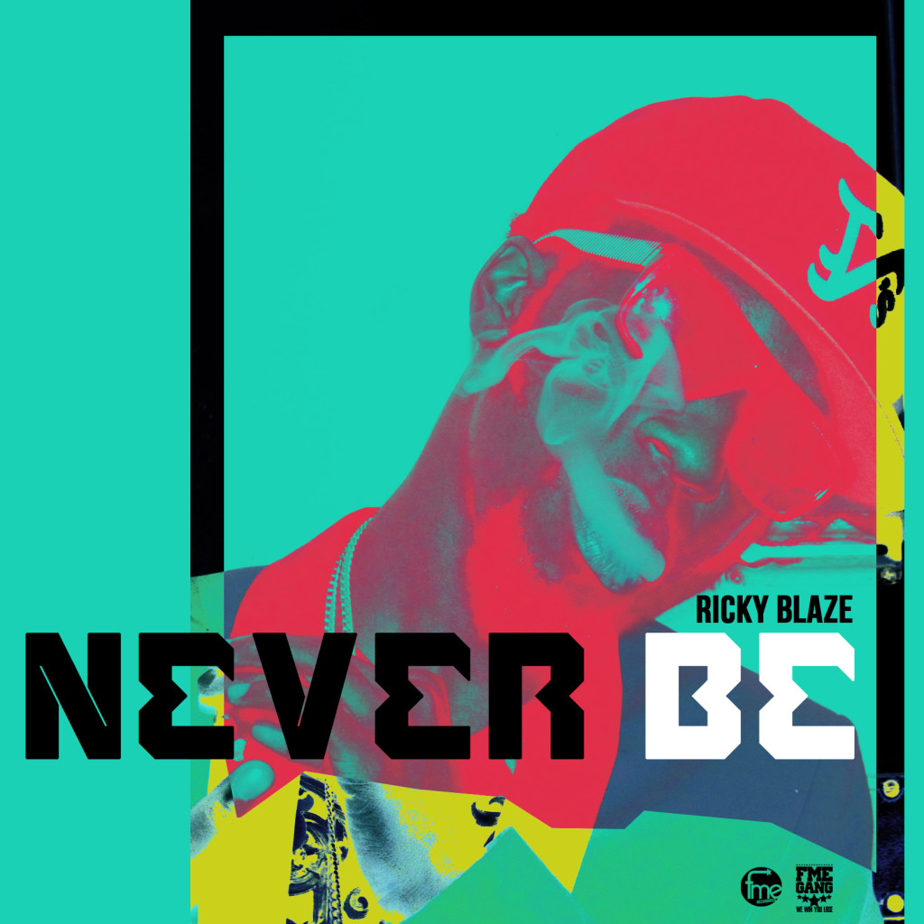 RICKEY-BLAZE-NEVER-BE-COVER