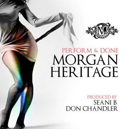 MORGAN-HERITAGE-PERFORM-AND-DONE-COVER