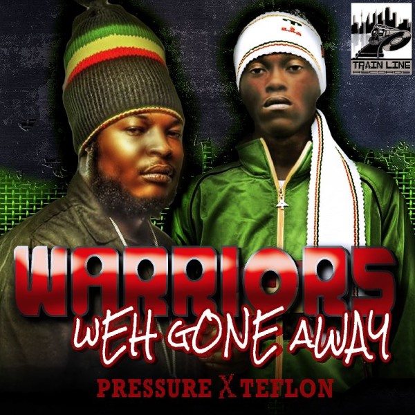 Pressure-Teflon-Warriors-Weh-Gone-Away-Cover