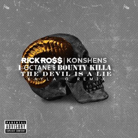 Rick-Ross-Ft-Konshens-I-Octane-Bounty-Killer-the-devil-is-a-lie-Remix-Cover
