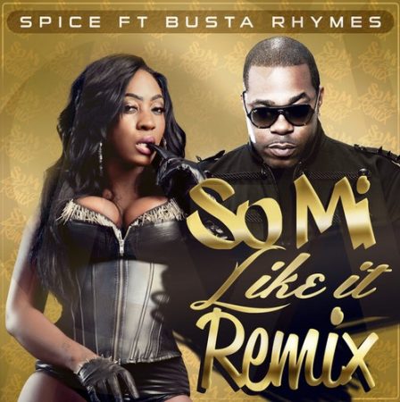 spice-Ft-Busta-Rhymes-So-Mi-Like-It-Remix-Cover