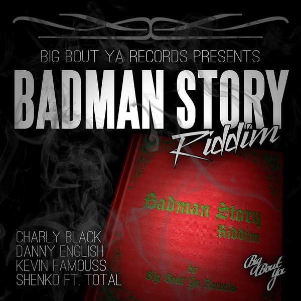 Badman-Story-Riddim