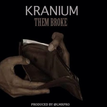 Kranium-Them-Broke