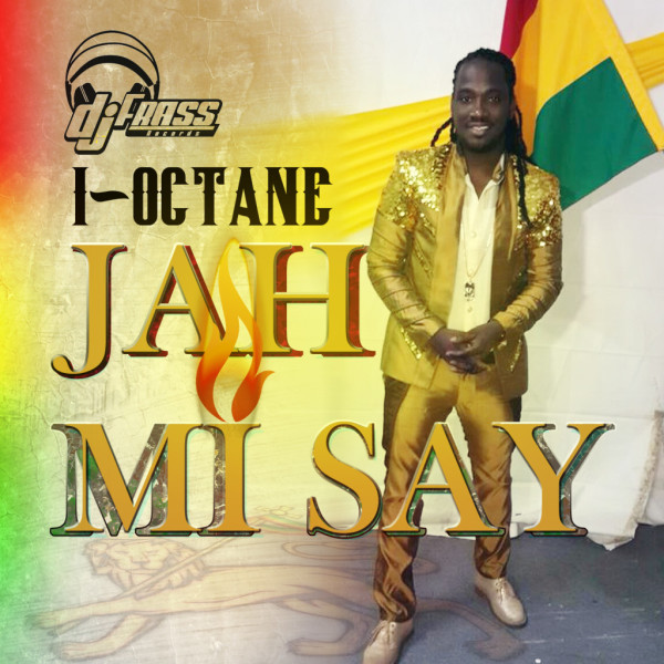 I-Octane-Jah-Mi-Say-2014