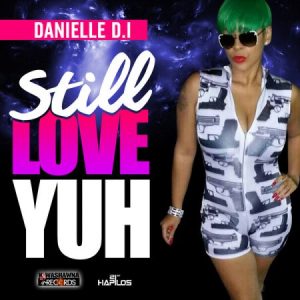 danielle-d.i-still-love-yuh-cover