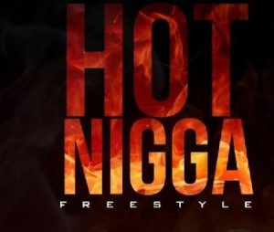 hot-nigga-freestyle-artwork