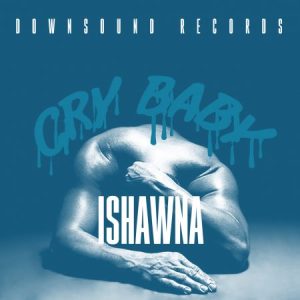 ishawna-cry-baby-cover