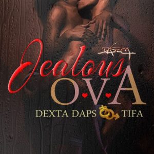 dexta-daps-ft-tifa-Jealous-Ova-artwork