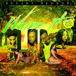Deejay-Rehsus-Whine-it-up-Cover