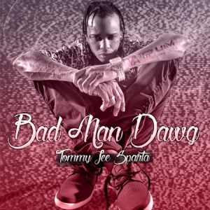 Tommy-Lee-Sparta-Bad-Man-Dawg-Cover