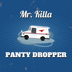 mr-killa-panty-dropper-Cover