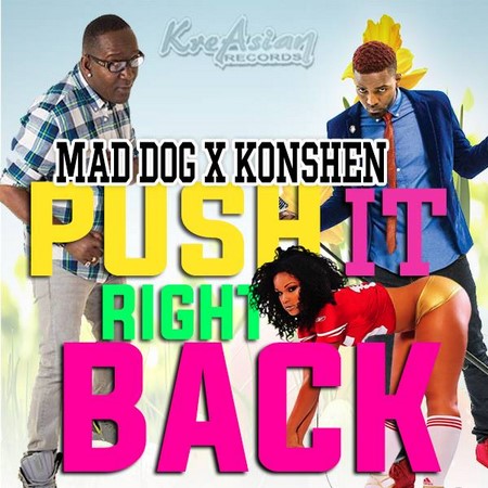 mad-dog-konshens-push-it-right-back