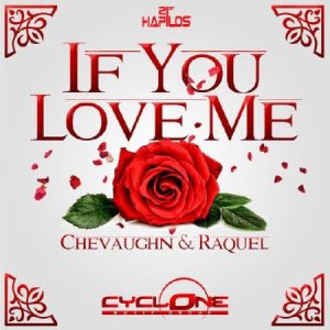 chevaughn-raquel-if-you-love-me-artwok-2015