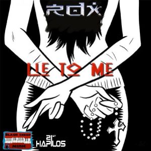 rdx-lie-to-me-cover-2015
