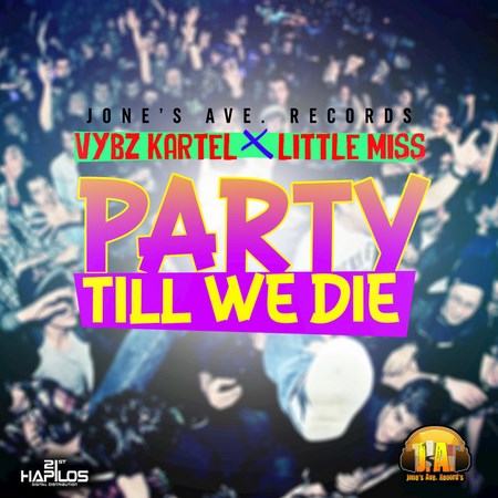 vybz-kartel-ft-little-miss-Party-Till-We-Die-artwork