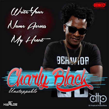 charly-Black-write-your-name-across-my-heart-1