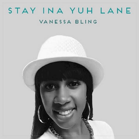 Vanessa-Bling-Stay-Ina-Yuh-Lane-artwork