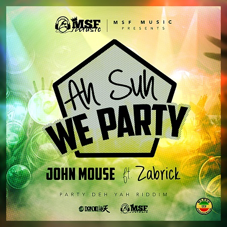JOHN-MOUSE-FT-Zabrick-A-SUH-WE-PARTY-1