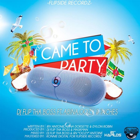 Dj-Flip-Tha-Boss-ft.-Abina-Oozy-Inches-I-came-To-Party-1
