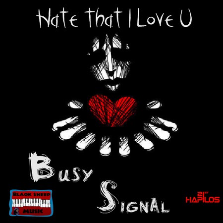 busy-signal-hate-that-i-love-u-1