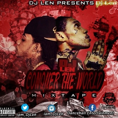 Dj - Len - Conquer The World Mixtape