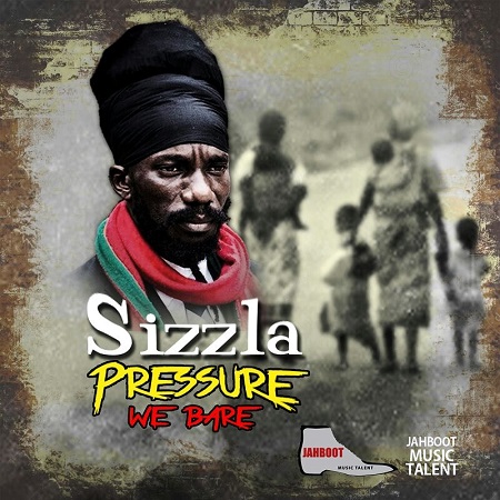 Sizzla - Pressure We Bare Cover